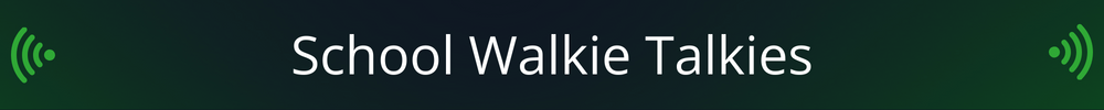 School Walkie Talkies